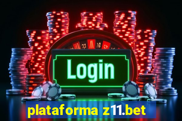 plataforma z11.bet